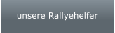unsere Rallyehelfer